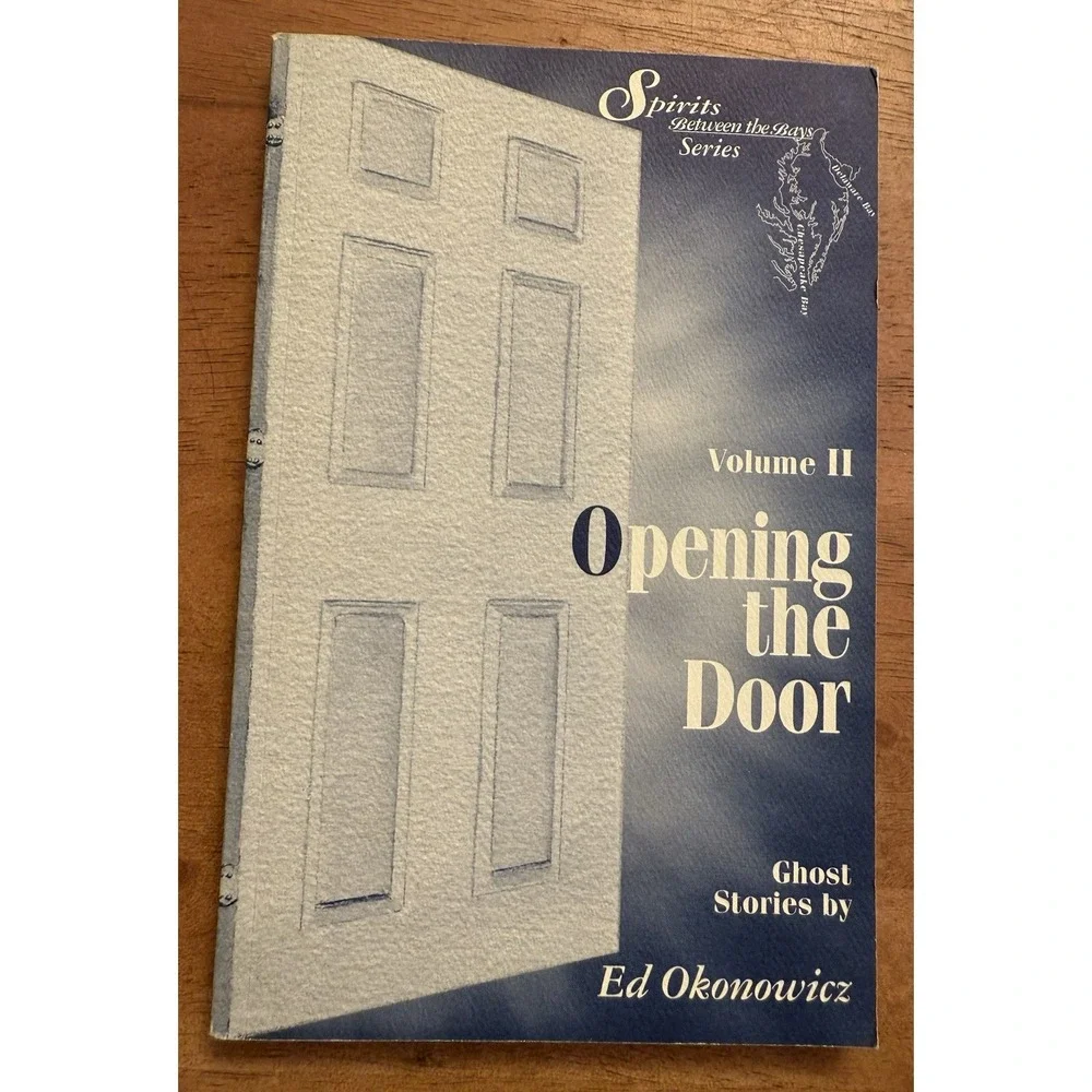 Opening the Door, Volume II: Ghost Stories Spirits Between the‎ Bays Autographed